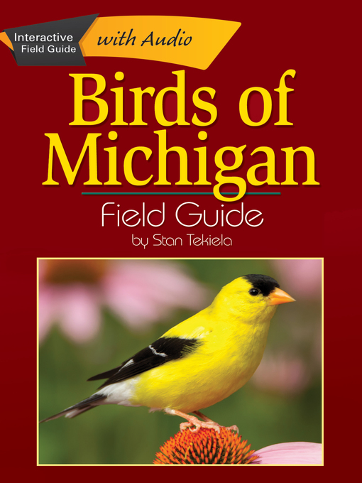 Title details for Birds of Michigan Field Guide by Stan Tekiela - Available